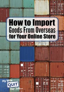 just how to Import great From Overseas For Your web store