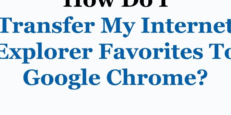 How to Transfer ie favorites?